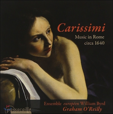 Graham O&#39;Reilly 1640년 경 로마의 음악 - 카리시미 / 로시 / 프레스코발디 (Music in Rome ca. 1640 - Carissimi / Rossi / Frescobaldi)