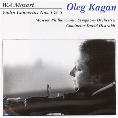 Oleg Kagan 모차르트: 바이올린 협주곡 3번, 5번 (Mozart: Violin Concertos Nos.3, 5)