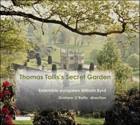 Graham O'Reilly 탈리스의 비밀의 정원 - 라틴어 종교 음악집 (Thomas Tallis’s Secret Garden - Sacred Music in Latin)