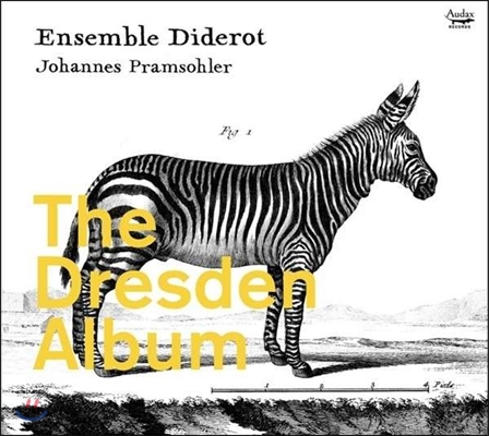 Ensemble Diderot 드레스덴 궁정의 실내악 - 헨델 / 푹스 / 파슈 / 텔레만 (The Dresden Album - Handel / Fux / Fasch / Telemann)