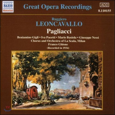 Beniamino Gigli / Franco Ghione 레온카발로: 팔리아치 (Great Opera Recordings - Leoncavallo: Pagliacci)