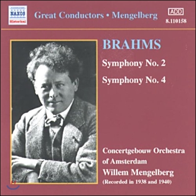 Willem Mengelberg 브람스: 교향곡 2번, 4번 (Great Conductors - Brahms: Symphonies Op.73, Op.98)