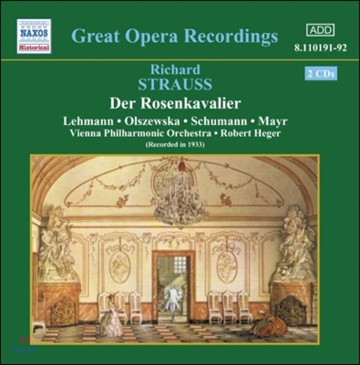 Lotte Lehmann / Robert Heger 슈트라우스: 장미의 기사 (Great Opera Recordings - R. Strauss: Der Rosenkavalier)