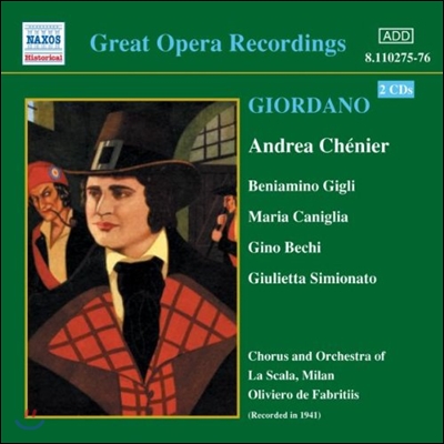 Oliviero de Fabritiis / Beniamino Gigli 지오르다노: 안드레아 쉐니에 (Great Opera Recordings - Giordano: Andrea Chenier)