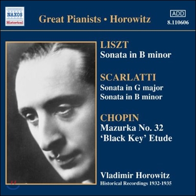 Vladimir Horowitz 리스트 / 스카를라티: 피아노 소나타 / 쇼팽: 검은 건반 연습곡 (Great Pianists - Liszt / Scarlatti / Chopin: Piano Works)