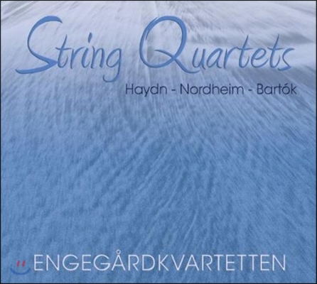 Engegard Quartet 하이든 / 노르트하임 / 바르톡: 현악 사중주 (Haydn / Nordheim / Bartok: String Quartets)