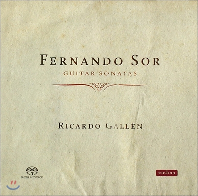 Ricardo Gallen 소르: 기타 소나타 (Sor: Guitar Sonatas Op.25, Op.15b, Op.14, Op.22)