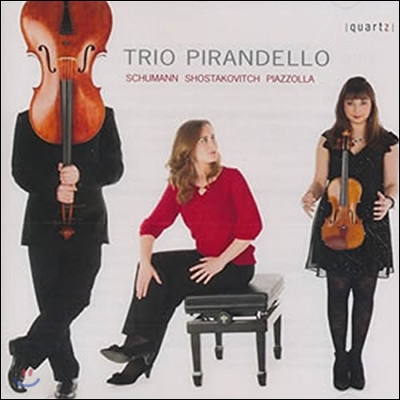 Trio Pirandello 슈만 / 쇼스타코비치 / 피아졸라: 피아노 삼중주 (Schumann / Shostakovich / Piazzolla: Piano Trios)