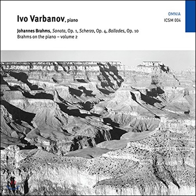 Ivo Varbanov 브람스: 피아노 소나타, 스케르초, 발라드 (Brahms: Piano Sonata Op.1, Scherzo Op.4, Ballades Op.10)