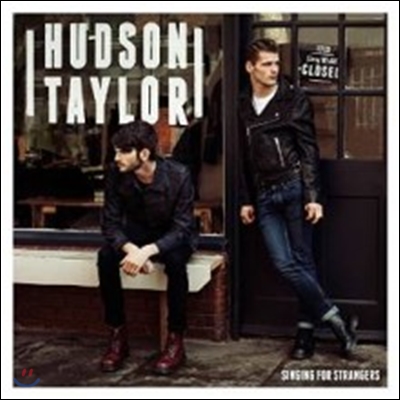 Hudson Taylor - Singing For Strangers