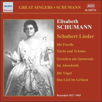 Elisabeth Schumann 슈베르트: 가곡집 - 송어, 밤과 꿈 외 (Great Singers - Schubert: Lieder - Die Forelle, Nacht und Traume)