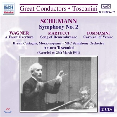 Arturo Toscanini 슈만: 교향곡 2번 / 바그너: 파우스트 서곡 (Great Conductors - Schumann: Symphony / Wagner: Faust Overture)
