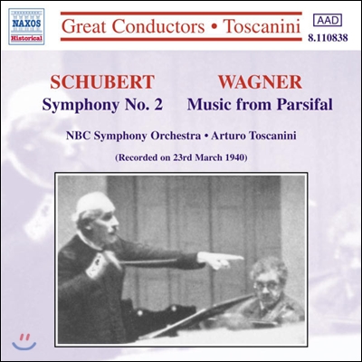 Arturo Toscanini 바그너: 파르지팔 관현악 하이라이트 / 슈베르트: 교향곡 2번 (Great Conductors - Wagner: Parsifal / Schubert: Symphony)