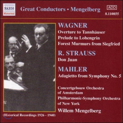 Willem Mengelberg 바그너: 탄호이저 서곡 / 말러: 교향곡 5번 중 아다지에토 (Great Conductors - Wagner / Mahler / R. Strauss)