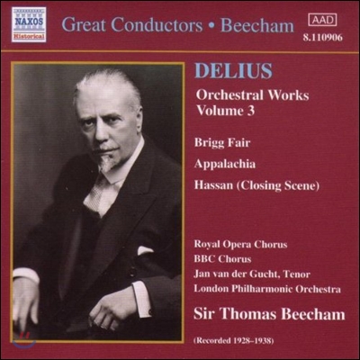 Thomas Beecham 델리어스: 관현악 작품 3집 - 브리그의 시장, 애팔래치아, 하산 (Great Conductors - Delius: Brigg Fair, Appalachia, Hassan)