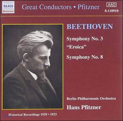 Hans Pfitzner 베토벤: 교향곡 3번 '영웅', 8번 (Great Conductors - Beethoven: Symphony Op.55 'Eroica', Op.93)