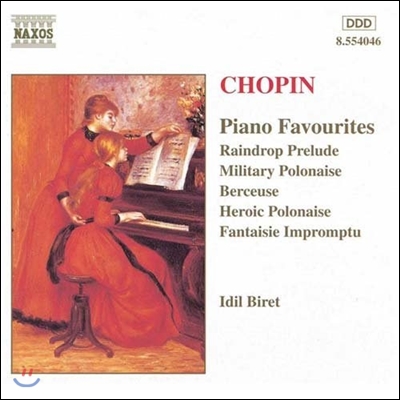 Idil Biret 쇼팽: 유명 피아노 작품집 - 빗물 전주곡, 자장가, 영웅적 폴로네즈 (Chopin: Piano Favourites - Raindrop Prelude, Berceuse, Heroic Polonaise)