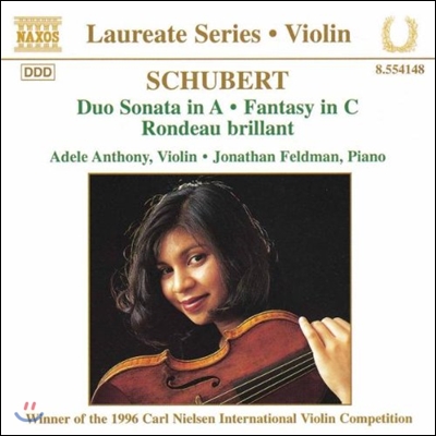 Adele Anthony 슈베르트: 듀오 소나타, 환상곡, 화려한 론도 (Laureate Series - Schubert: Duo Sonata, Fantasy, Rondeau Brillant)