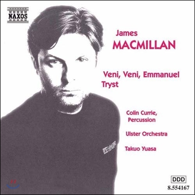Colin Currie 맥밀란: 퍼커션 협주곡 &#39;왔노라 왔노라 엠마누엘&#39;, 트리스트 (MacMillan: Percussion Concerto &#39;Veni, Veni, Emmanuel&#39;, Tryst)