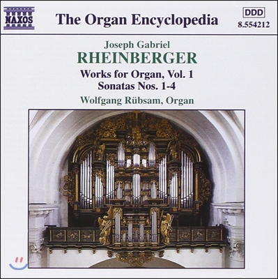 Wolfgang Rubsam 라인베르거: 오르간 작품 1집 - 소나타 1-4번 (Organ Encyclopedia - Rheinberger: Organ Sonatas)