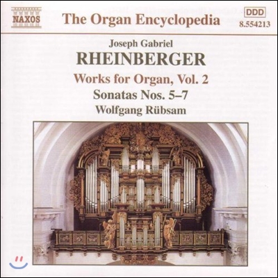 Wolfgang Rubsam 라인베르거: 오르간 작품 2집 - 소나타 5-7번 (Organ Encyclopedia - Rheinberger: Organ Sonatas)