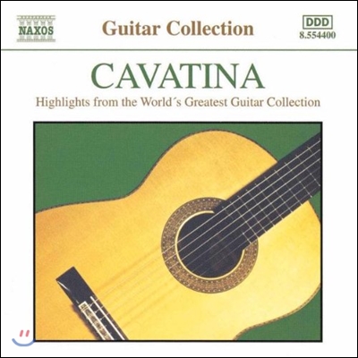 카바티나 - 유명 기타 음악 하이라이트 컬렉션 (Cavatina - Highlights from the World&#39;s Greatest Guitar Collection)