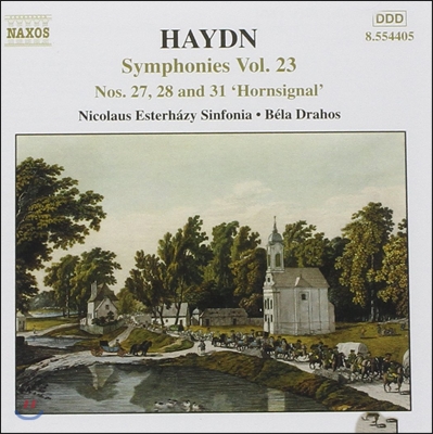 Bela Drahos 하이든: 교향곡 23집 - 27번, 28번, 31번 &#39;호른 신호&#39; (Haydn: Symphonies No.27, No.28, No.31 &#39;Hornsignal&#39;)