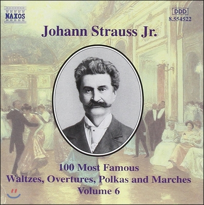 요한 슈트라우스 2세: 유명 작품 100선 - 왈츠, 서곡, 폴카, 행진곡 6집 (J. Strauss Jr: Most Famous Waltzes, Overtures, Polkas, Marches)