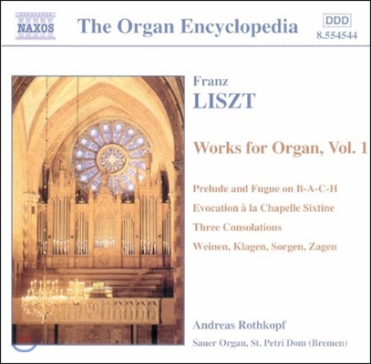 Andreas Rothkopf 리스트: 오르간 작품 1집 (Organ Encyclopedia - Liszt: Prelude &amp; Fugue on B-A-C-H, Consolations, Evocation)