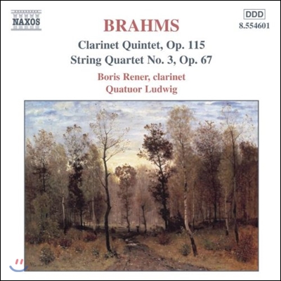 Quatuor Ludwig 브람스: 클라리넷 오중주, 현악 사중주 (Brahms: Clarinet Quintet Op.115, String Quartet No.3 Op.67)