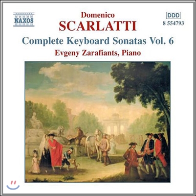 Evgeny Zarafiants 도메니코 스카를라티: 건반 소나타 전집 6 (D. Scarlatti: Complete Keyboard Sonatas Vol.6)