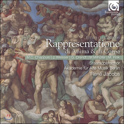 Rene Jacobs 카발리에리: 영혼과 육체의 극 (Cavalieri: Rappresentatione di Anima & di Corpo)