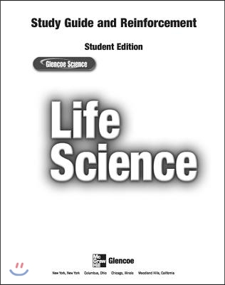 Glencoe Life Iscience, Grade 7, Reinforcement and Study Guide, Student Edition