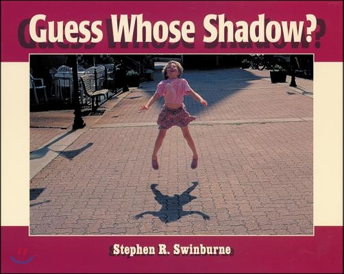 Guess Whose Shadow? (Paperback, Reprint)