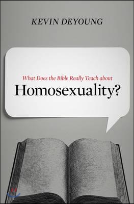 What Does the Bible Really Teach about Homosexuality?