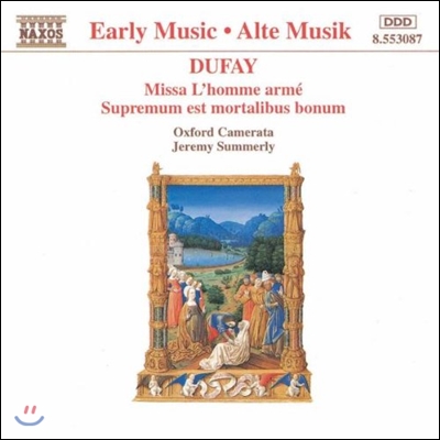 Oxford Camerata 뒤파이: 미사 &#39;무장한 사람&#39; (Early Music - Dufay: Missa L&#39;Homme Arme, Supremum est Mortalibus Bonum)