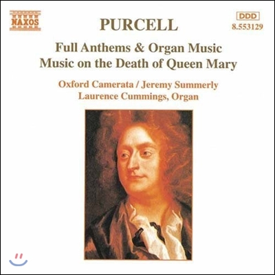 Oxford Camerata 퍼셀: 성가와 오르간 작품, 메리 여왕을 위한 음악 (Purcell: Full Anthems, Organ Music, Music on the Death of Queen Mary)