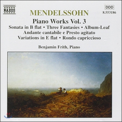 Benjamin Frith 멘델스존: 피아노 작품 3집 - 소나타, 환상곡, 안단테 칸타빌레 (Mendelssohn: Piano Sonata, 3 Fantasies, Andante Cantabile)