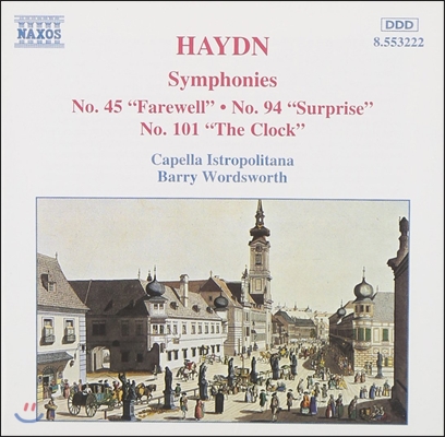 Barry Wordsworth 하이든: 교향곡 45번 '작별', 94번 '놀람', 101번 '시계' (Haydn: Symphonie Farewell, Surprise, The Clock)