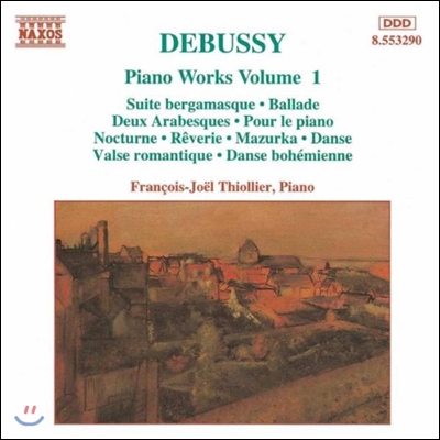 Francois-Joel Thiollier 드뷔시: 피아노 작품 1집 - 베르가마스크 모음곡, 아라베스크 (Debussy: Bergamasque, Arabesques, Ballade)