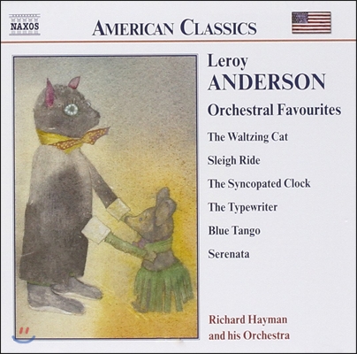 Richard Hayman 미국의 클래식 - 앤더슨: 유명 관현악 작품 (Anderson: The Waltzing Cat, Sleigh Ride, Blue Tango)