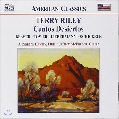 Alexandra Hawley 미국의 클래식 - 테리 라일리: 플루트와 기타 이중주 - 칸토스 데지에르토스 (Terry Riley: Cantos Desiertos, Tower)
