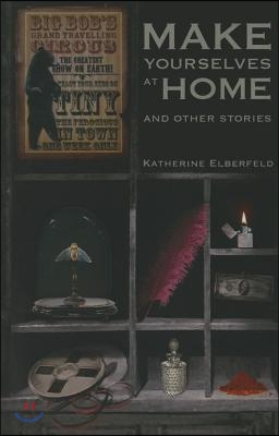 Make Yourselves at Home: And Other Stories