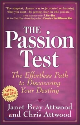 The Passion Test : The Effortless Path to Discovering Your Destiny