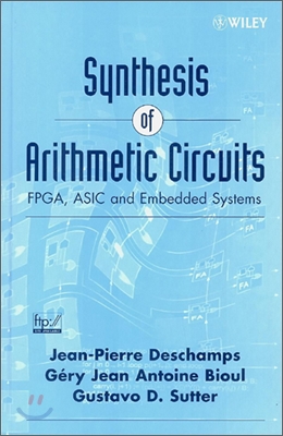 Synthesis of Arithmetic Circuits: Fpga, ASIC and Embedded Systems