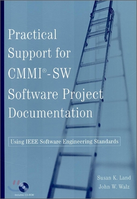 Practical Support for CMMI-SW Software Project Documentation Using IEEE Software Engineering Standards [With CD (Audio)]