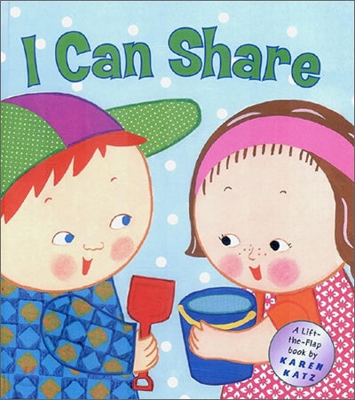 I Can Share: A Lift-The-Flap Book