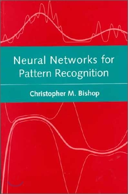 Neural Networks for Pattern Recognition