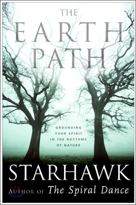 The Earth Path: Grounding Your Spirit in the Rhythms of Nature