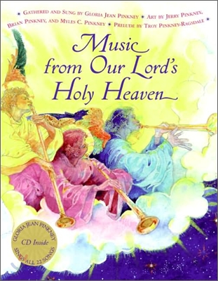 Music from Our Lord&#39;s Holy Heaven with CD